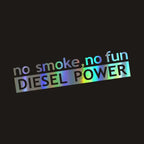 Autocollant "Diesel No Smoke No Fun" pour vitre ou carrosserie