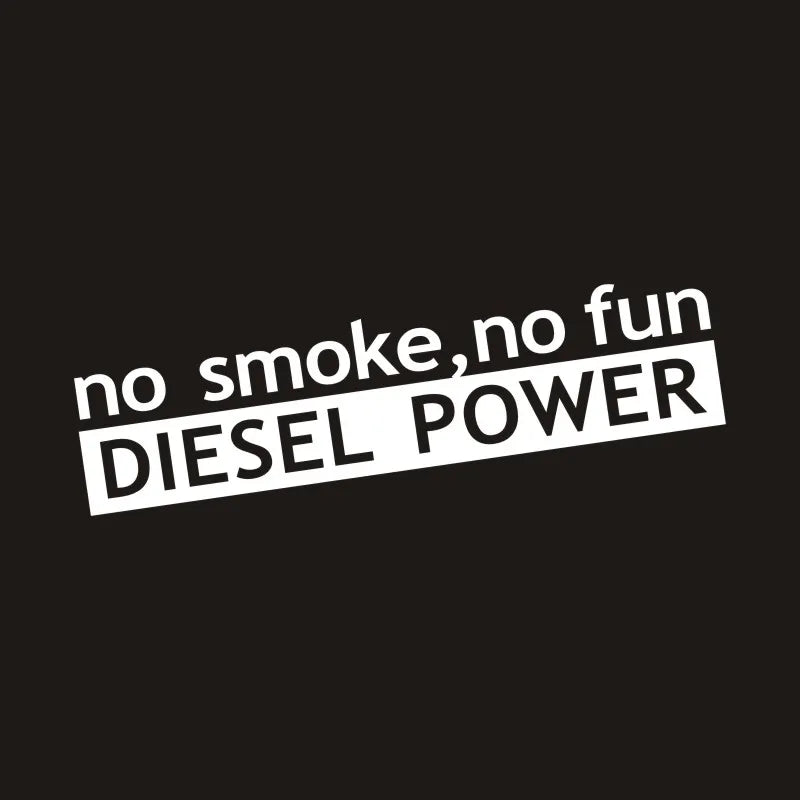 Autocollant "Diesel No Smoke No Fun" pour vitre ou carrosserie