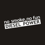 Autocollant "Diesel No Smoke No Fun" pour vitre ou carrosserie